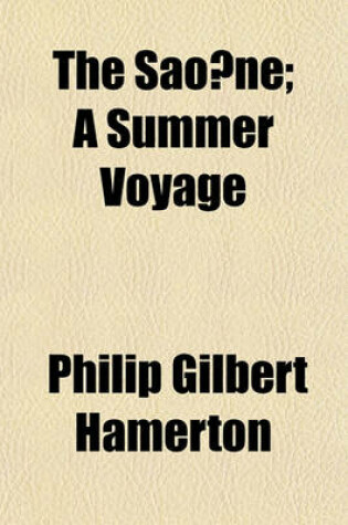 Cover of The Sao Ne; A Summer Voyage