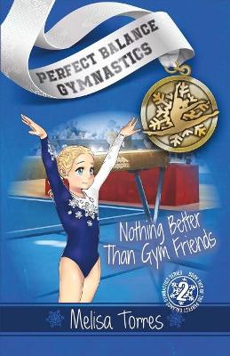 Book cover for Nothing Better Than Gym Friends