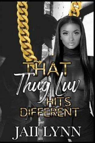 Cover of That Thug Luv Hits Different