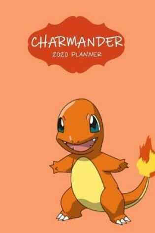 Cover of Charmander 2020 Planner