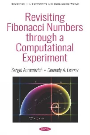 Cover of Revisiting Fibonacci Numbers through a Computational Experiment