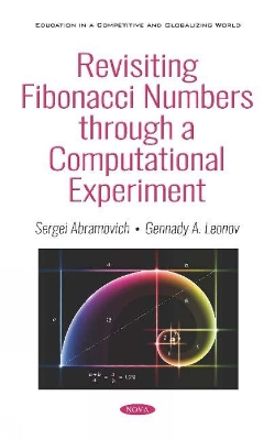 Cover of Revisiting Fibonacci Numbers through a Computational Experiment