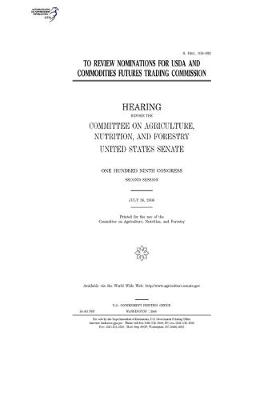 Book cover for To review nominations for USDA and Commodities Futures Trading Commission