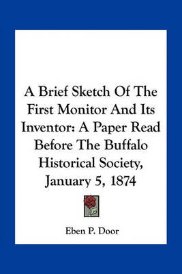 Cover of A Brief Sketch of the First Monitor and Its Inventor
