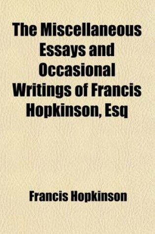 Cover of The Miscellaneous Essays and Occasional Writings of Francis Hopkinson, Esq (Volume 3); Judgments in the Admiralty of Pennsylvania. Poems