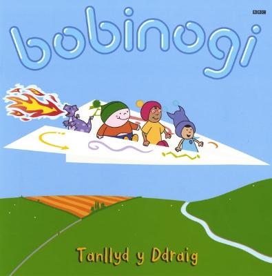 Book cover for Cyfres y Bobinogi: Tanllyd y Ddraig