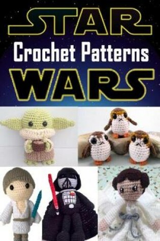 Cover of Star Wars Crochet Patterns