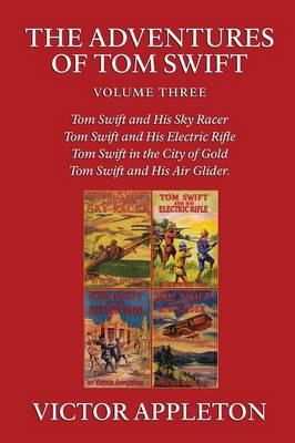 Book cover for The Adventures of Tom Swift, Vol. 3