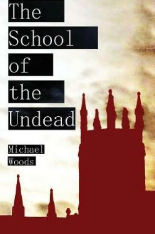 Cover of The School of the Undead