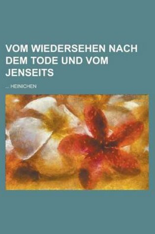 Cover of Vom Wiedersehen Nach Dem Tode Und Vom Jenseits