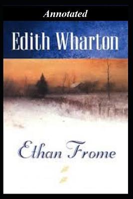 Book cover for ETHAN FROME Annotated Young Adult Age