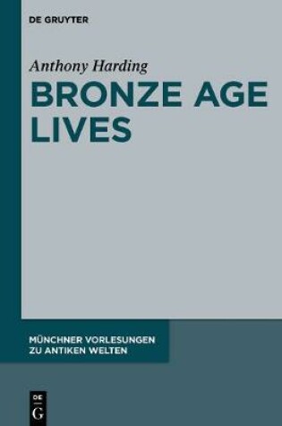 Cover of Bronze Age Lives