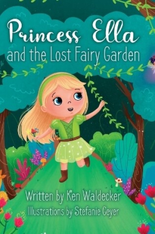 Cover of Princess Ella and the Lost Fairy Garden