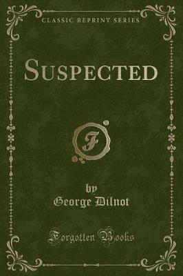 Book cover for Suspected (Classic Reprint)