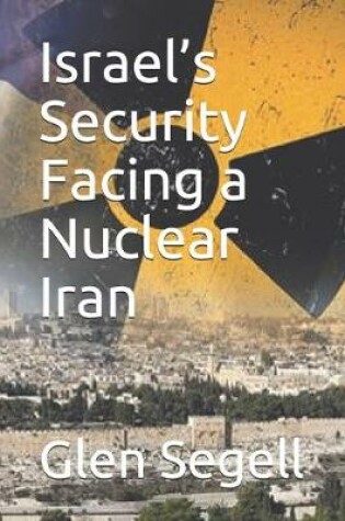 Cover of Israel's Security Facing a Nuclear Iran