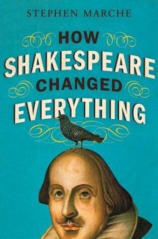 Cover of How Shakespeare Changed Everything