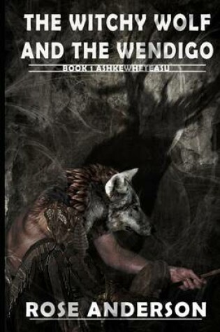 Cover of The Witchy Wolf and the Wendigo