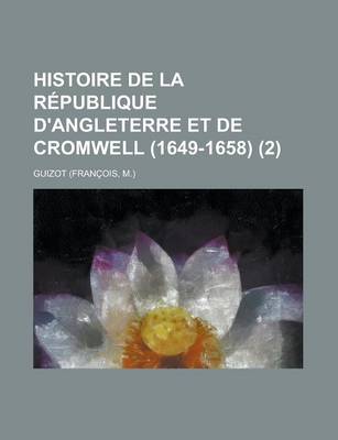 Book cover for Histoire de La Republique D'Angleterre Et de Cromwell (1649-1658) (2)