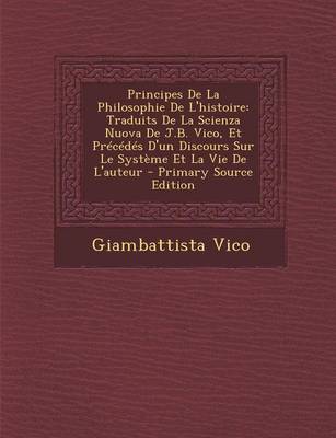 Book cover for Principes de La Philosophie de L'Histoire