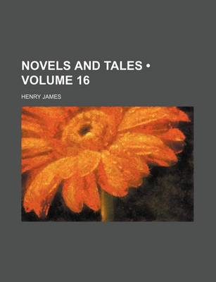 Book cover for Novels and Tales (Volume 16)