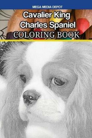 Cover of Cavalier King Charles Spaniel Coloring Book