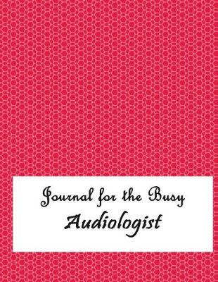 Book cover for Journal for the Busy Audiologist