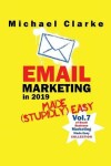 Book cover for Email Marketing in 2019 Made (Stupidly) Easy