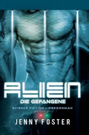 Cover of Alien - Die Gefangene