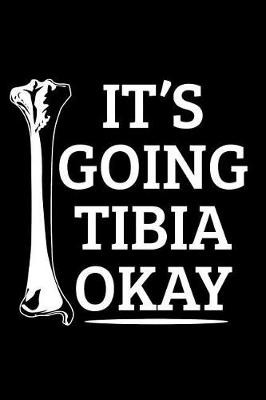 Book cover for It's Going Tibia Okay