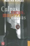 Book cover for Culpas Viejas, Mujeres Nuevas