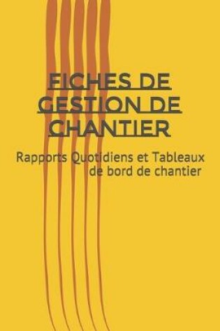 Cover of Fiches de Gestion de Chantier