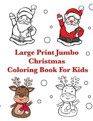 Book cover for Large Print Jumbo Christmas Coloring Book For Kids