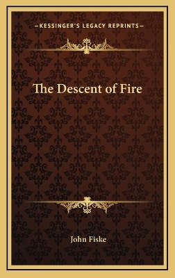 Book cover for The Descent of Fire