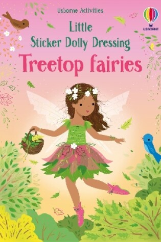 Cover of Little Sticker Dolly Dressing Treetop Fairies