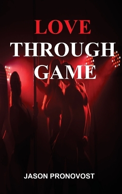 Book cover for Love Through Game