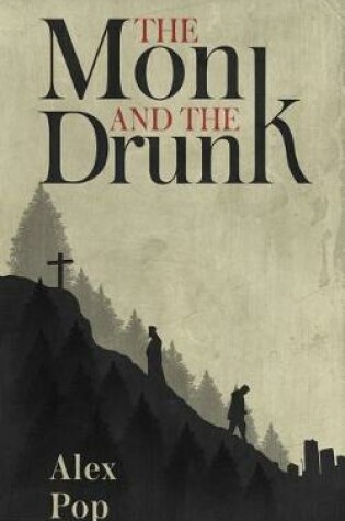 Cover of The Monk and the Drunk