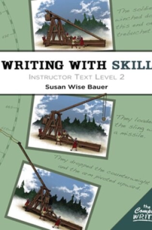 Cover of Writing With Skill, Level 2: Instructor Text