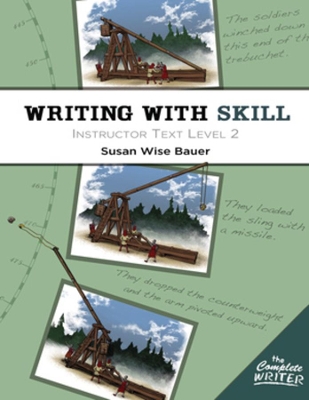 Book cover for Writing With Skill, Level 2: Instructor Text