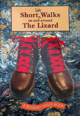 Book cover for Shortish Walks on and Around the Lizard