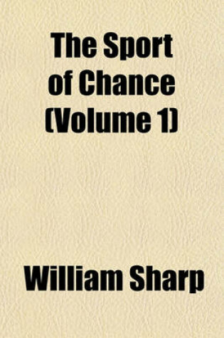 Cover of The Sport of Chance (Volume 1)