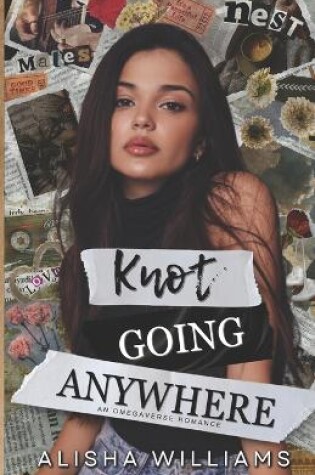 Cover of Knot Going Anywhere