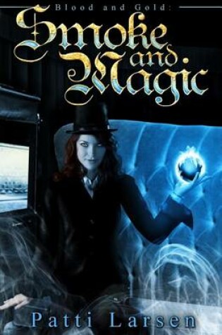 Cover of Smoke and Magic