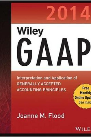 Cover of Wiley GAAP 2014: Interpretation and Application of Generally Accepted Accounting Principles