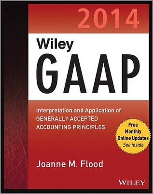 Book cover for Wiley GAAP 2014: Interpretation and Application of Generally Accepted Accounting Principles