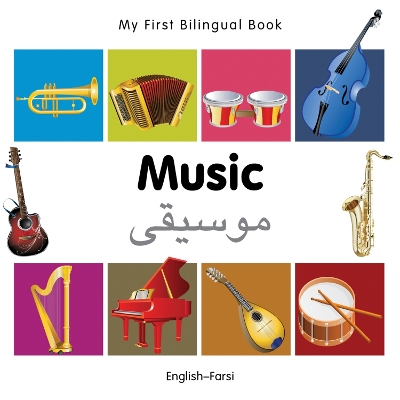 Book cover for My First Bilingual Book -  Music (English-Farsi)