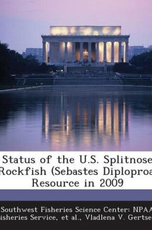 Cover of Status of the U.S. Splitnose Rockfish (Sebastes Diploproa) Resource in 2009