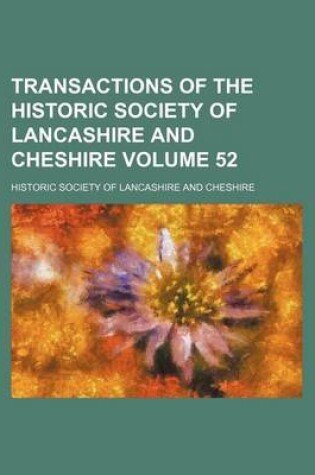 Cover of Transactions of the Historic Society of Lancashire and Cheshire Volume 52