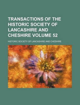 Book cover for Transactions of the Historic Society of Lancashire and Cheshire Volume 52