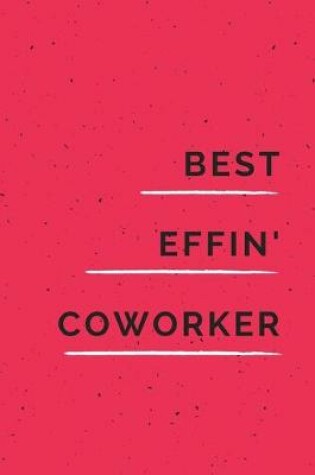 Cover of Best Effin' Coworker