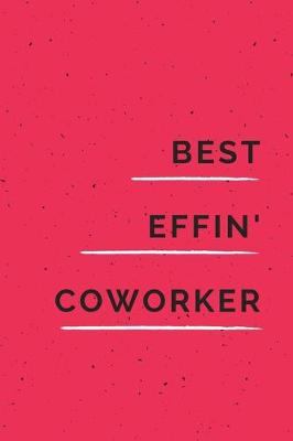 Book cover for Best Effin' Coworker